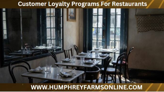 Customer Loyalty Programs For Restaurants