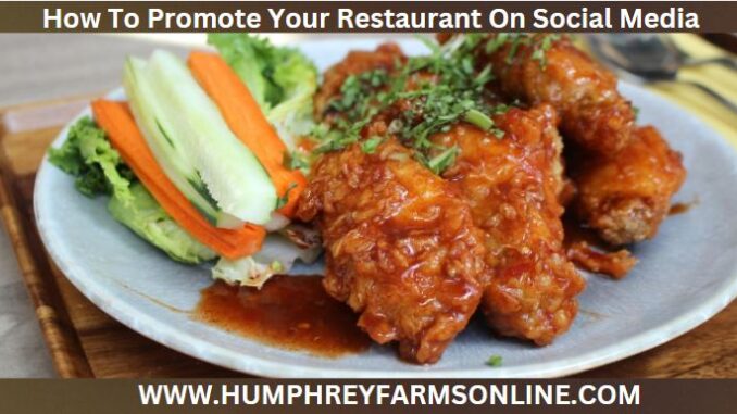 How To Promote Your Restaurant On Social Media