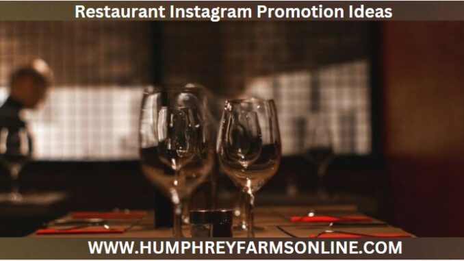 Restaurant Instagram Promotion Ideas